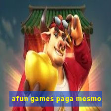 afun games paga mesmo